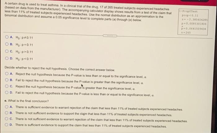 A Certain Drug Is Used To Treat Asthma In A Clinical Trial Of The Drug 17 Of 265 Treated Subjects Experienced Headache 2
