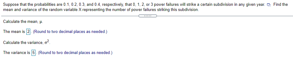 Suppose That The Probabilities Are 0 1 0 2 0 3 And 0 4 Respectively That 0 1 2 Or 3 Power Failures Will Strike A 1