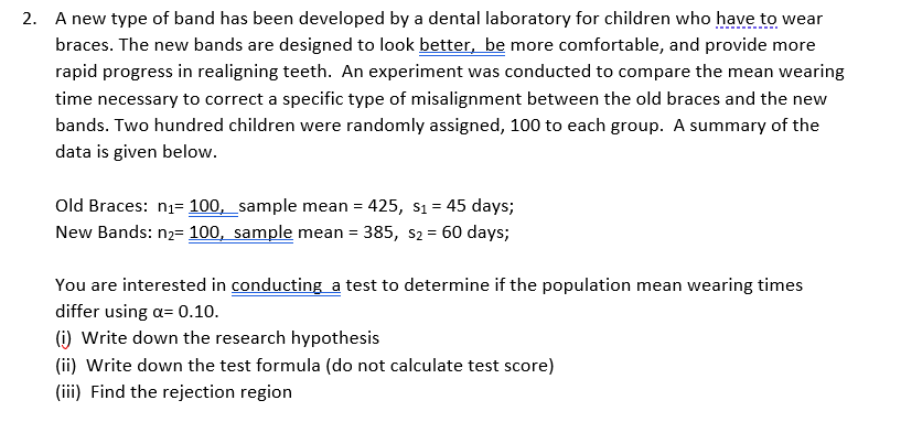 2 A New Type Of Band Has Been Developed By A Dental Laboratory For Children Who Have To Wear Braces The New Bands Are 1