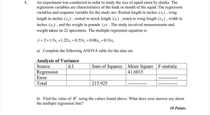 1 An Experiment Was Conducted In Order To Study The Size Of Squid Eaten By Sharks The Regression Variables Are Charact 1