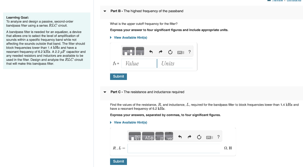 Part B The Highest Frequency Of The Passband What Is The Upper Cutoff Frequency For The Filter Express Your Answer To 1