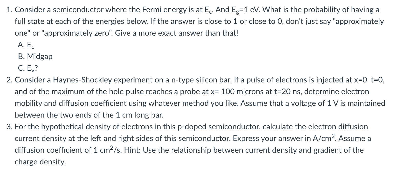 1 Consider A Semiconductor Where The Fermi Energy Is At Ec And Eg 1 Ev What Is The Probability Of Having A Full State 1