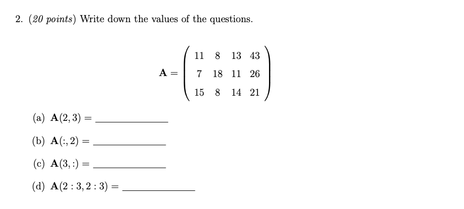 2 20 Points Write Down The Values Of The Questions 11 8 13 43 A 7 18 11 26 15 8 14 21 A A 2 3 B A 2 C 1