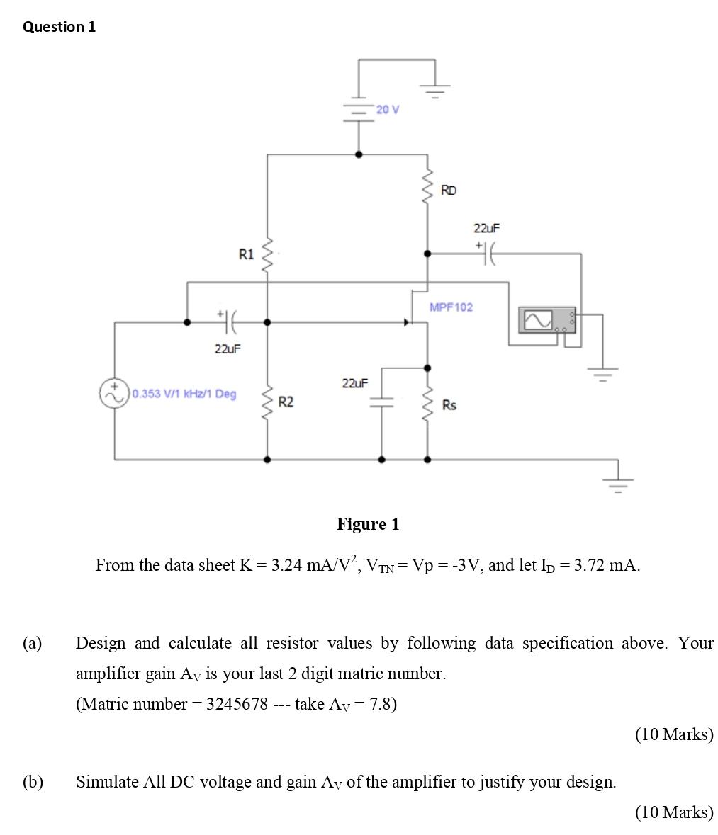 Question 1 20 V Rd 22uf R1 W Mpf 102 22uf 22uf 0 353 V 1 Khz 1 Deg R2 Rs Figure 1 From The Data Sheet K 3 24 Ma V2 Vi 1