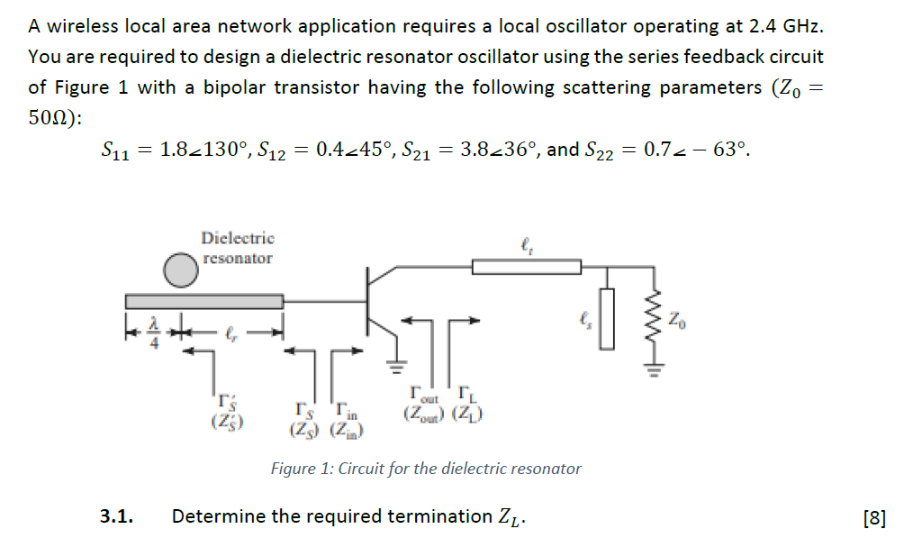 A Wireless Local Area Network Application Requires A Local Oscillator Operating At 2 4 Ghz You Are Required To Design A 1