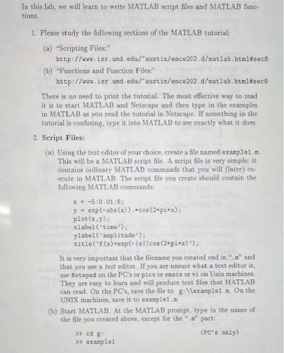 In This Lab We Will Learn To Write Matlab Script Files And Matlab Func Tions 1 Please Study The Following Sections O 1