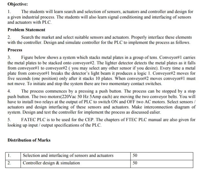 Objective 1 The Students Will Learn Search And Selection Of Sensors Actuators And Controller And Design For A Given I 1
