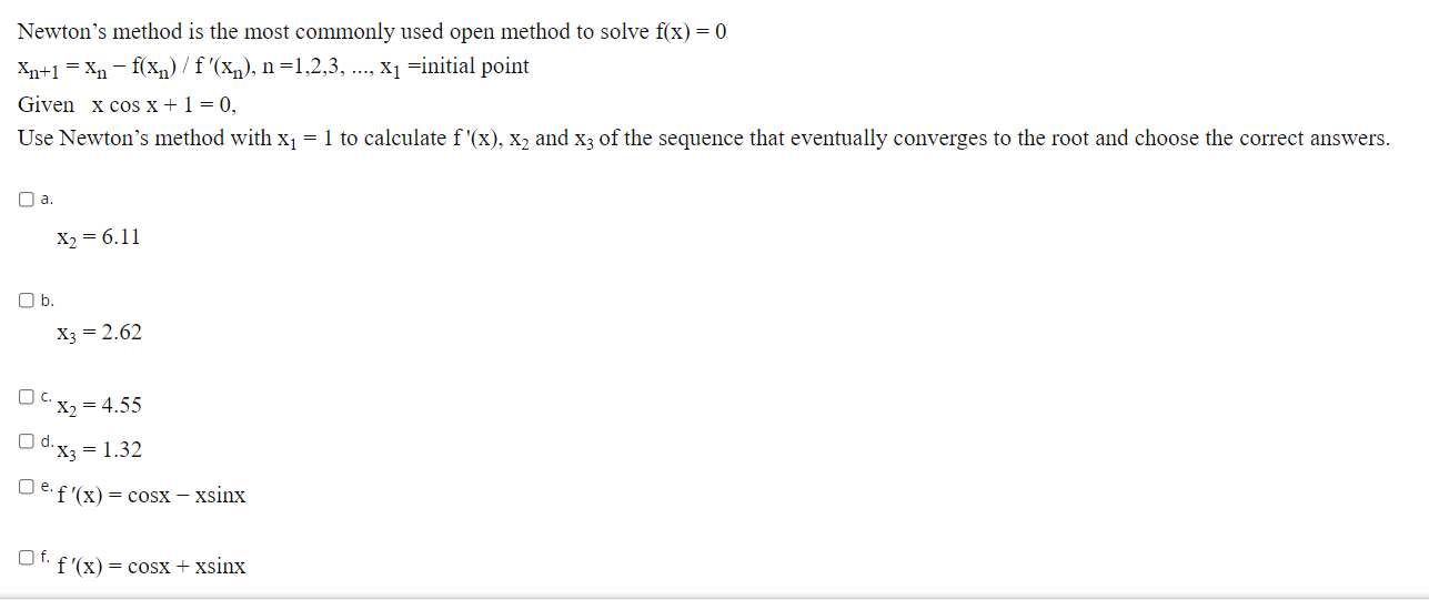 Newton S Method Is The Most Commonly Used Open Method To Solve F X 0 Xn 1 Xn F Xn F Xn N 1 2 3 X1 Initi 1