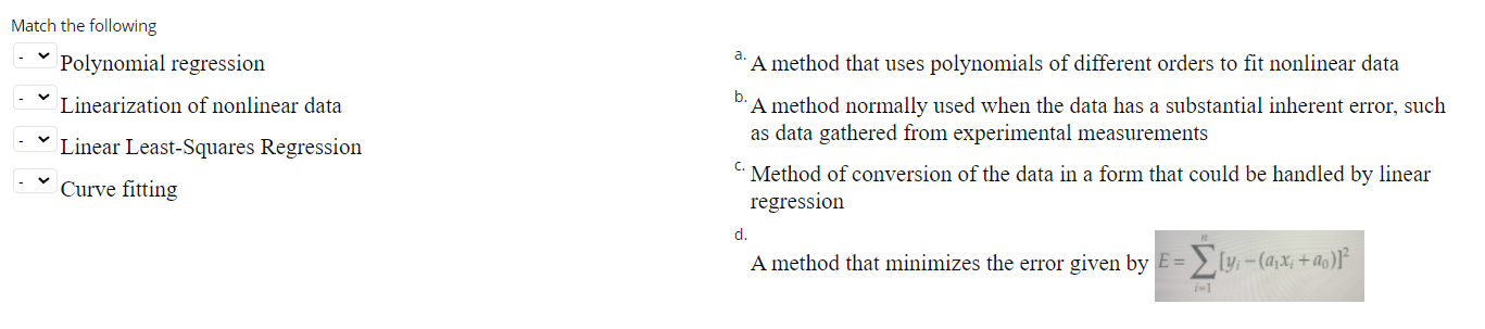 Match The Following Polynomial Regression A Linearization Of Nonlinear Data A Linear Least Squares Regression A Method 1