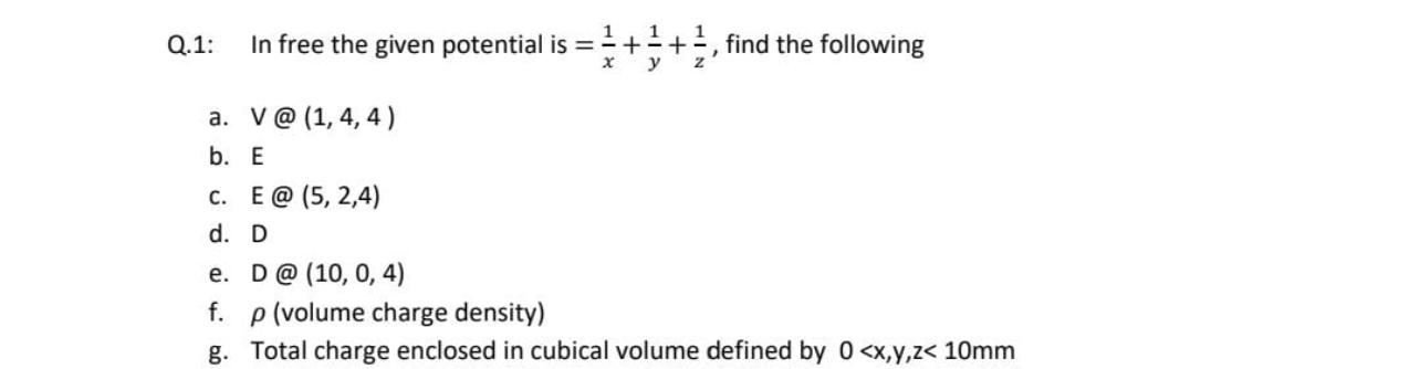 Q 1 In Free The Given Potential Is 1 Y Find The Following A V 1 4 4 B E C E 5 2 4 D D E D 10 0 4 1