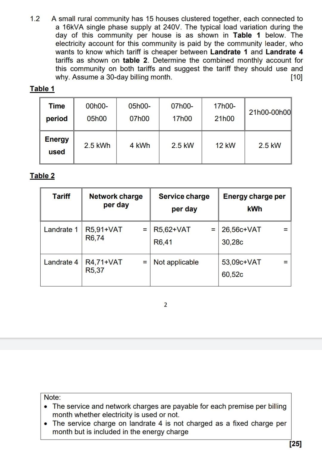 1 2 A Small Rural Community Has 15 Houses Clustered Together Each Connected To A 16kva Single Phase Supply At 240v The 1