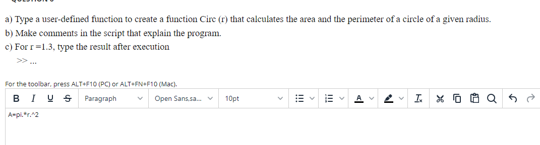 A Type A User Defined Function To Create A Function Circ R That Calculates The Area And The Perimeter Of A Circle Of 1