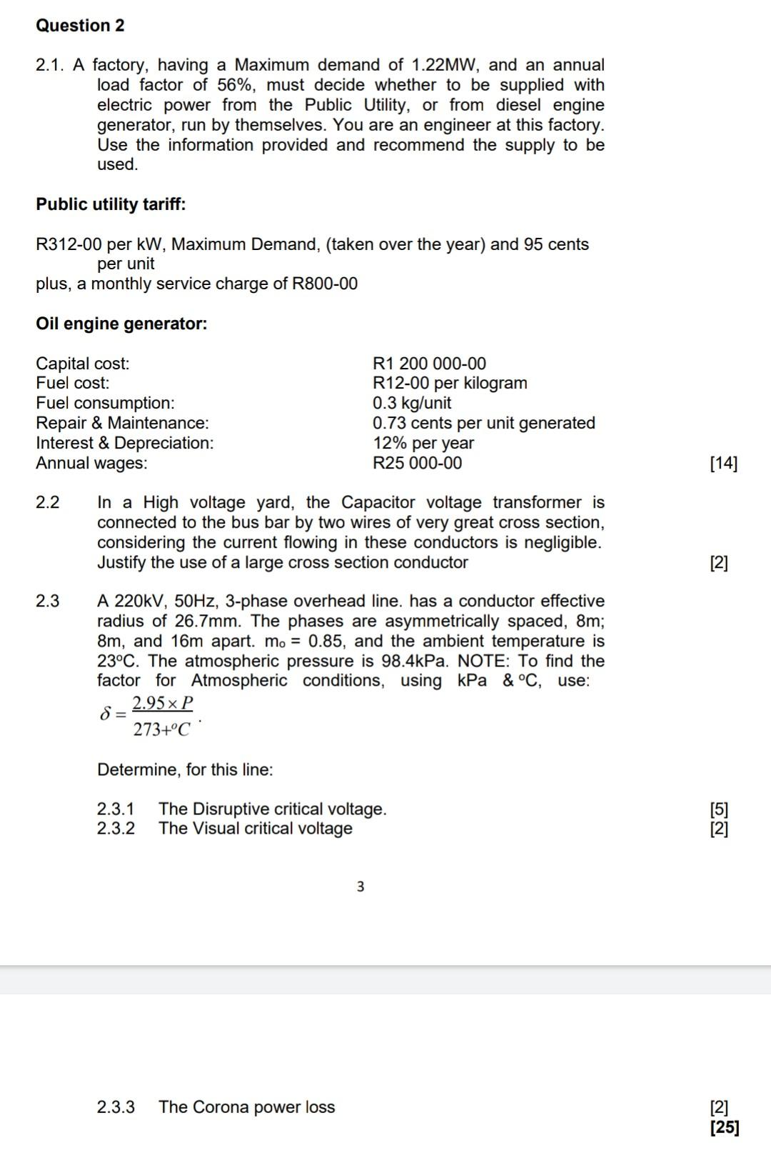 Question 2 2 1 A Factory Having A Maximum Demand Of 1 22mw And An Annual Load Factor Of 56 Must Decide Whether To B 1