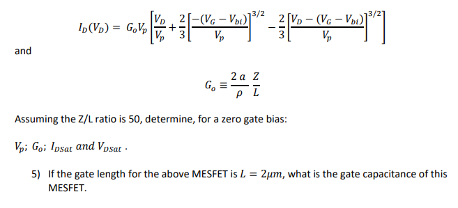 4 Assume A Thin Film Mesfet Pinch Off Voltage Vp Is Given Buy Ind V A 4 Where A Is The Depletion Width W 2