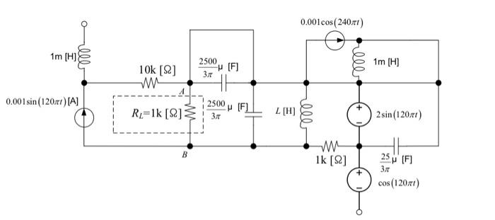 1 Draw The Thevenin Equivalent Phasor Diagram Seen By Rl 2 What Is The Inductance L That Maximizes Average Power 1