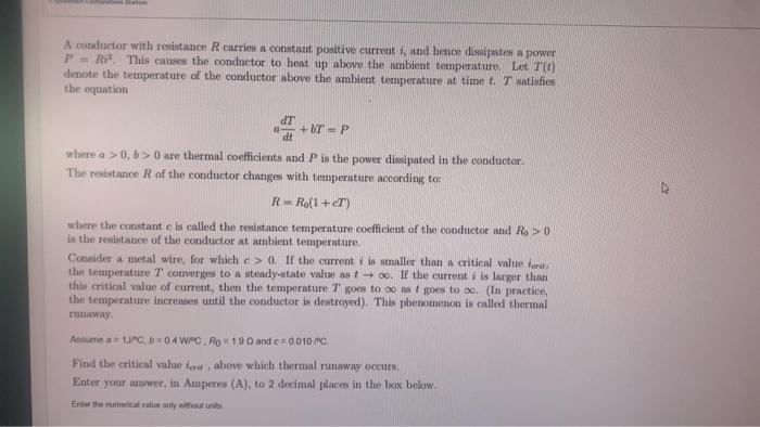 A Conductor With Resistance R Carries A Constant Positive Current And Hence Dissipates A Power P R This Causes The Co 1