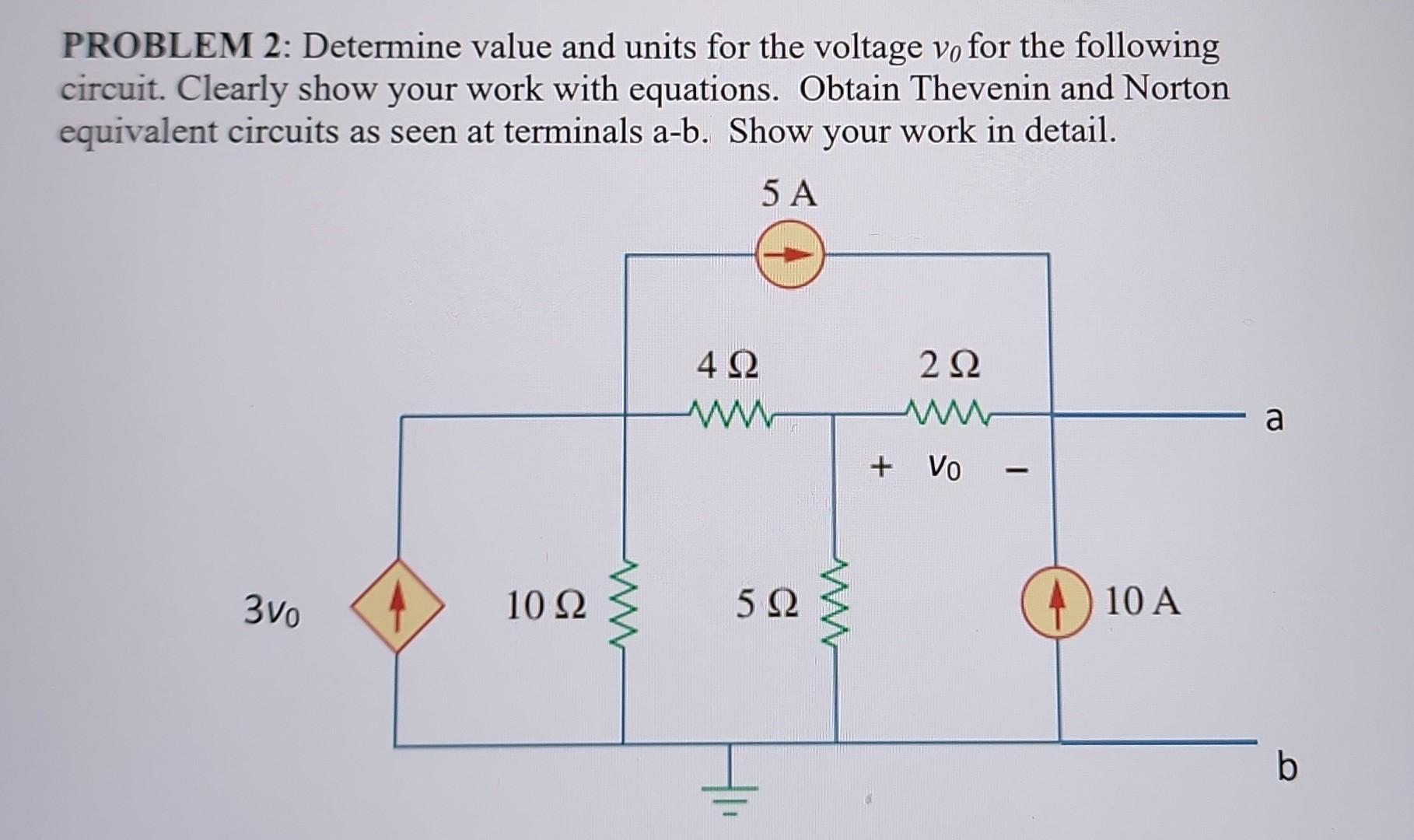Problem 2 Determine Value And Units For The Voltage Vo For The Following Circuit Clearly Show Your Work With Equations 1