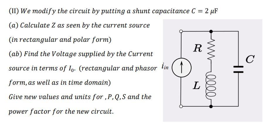 Problem 5 Iin 1 For The Circuit Given Iin Lo Cos Wt With I 0 R A Write Expression For The Complex Impedence Z As 2