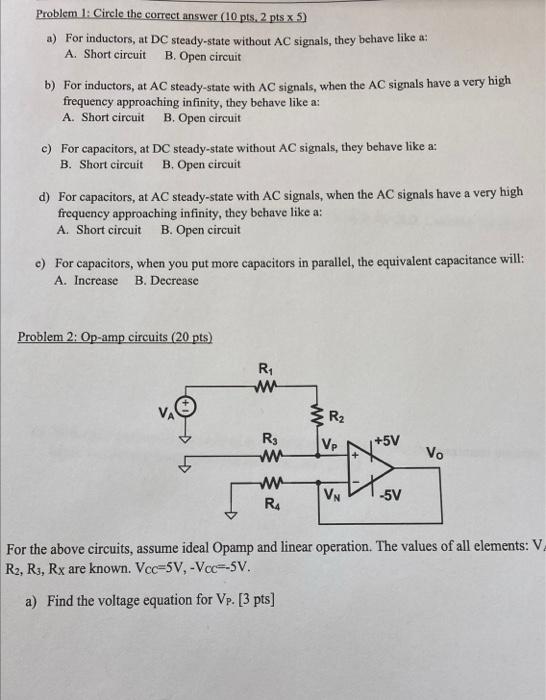 Problem 1 Circle The Correct Answer 10 Pts 2 Pts X 5 A For Inductors At Dc Steady State Without Ac Signals They Be 1