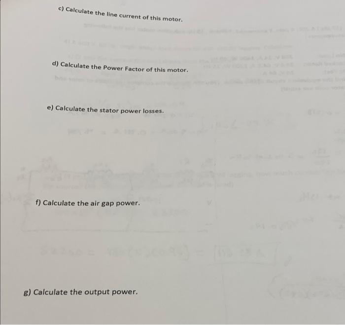 2 16 Pts A 460 V 50 Hz 4 Pole Y Connected Induction Motor Has The Equivalent Circuit Parameters As Following R2 2