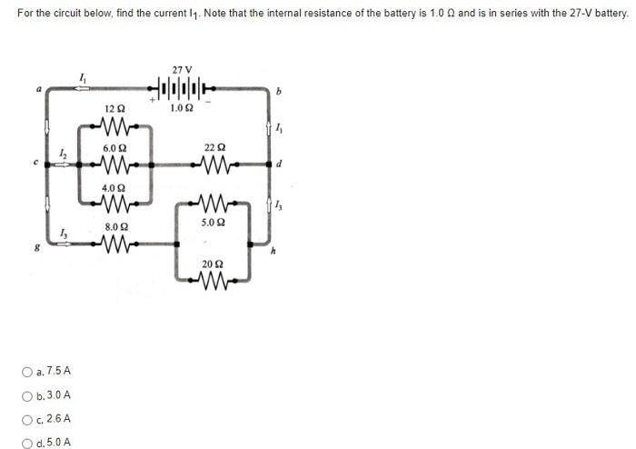 For The Circuit Below Find The Current 14 Note That The Internal Resistance Of The Battery Is 1 0 And Is In Series Wit 1