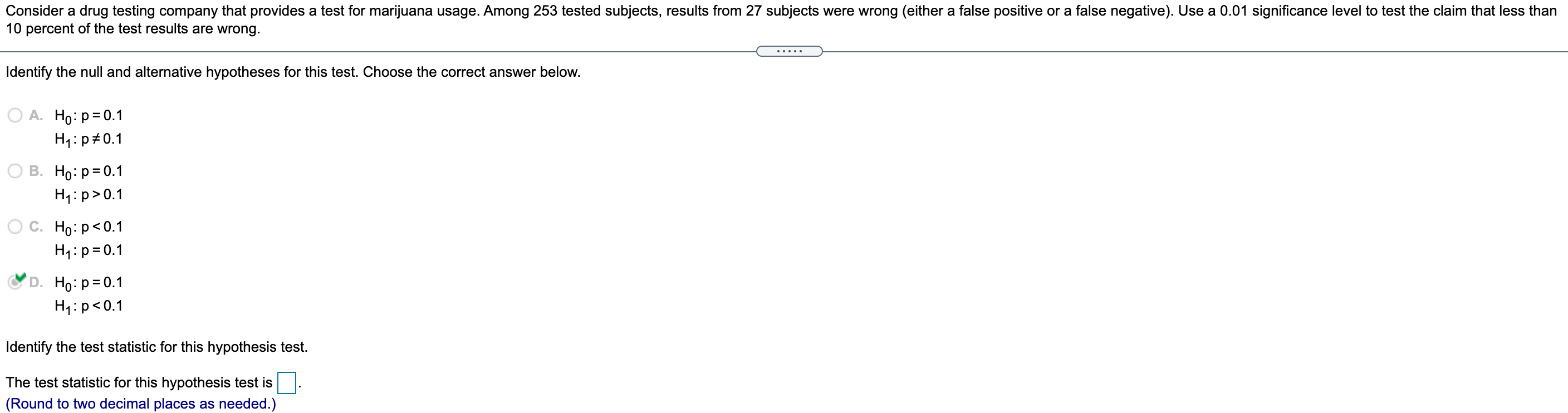 Consider A Drug Testing Company That Provides A Test For Marijuana Usage Among 253 Tested Subjects Results From 27 Sub 1