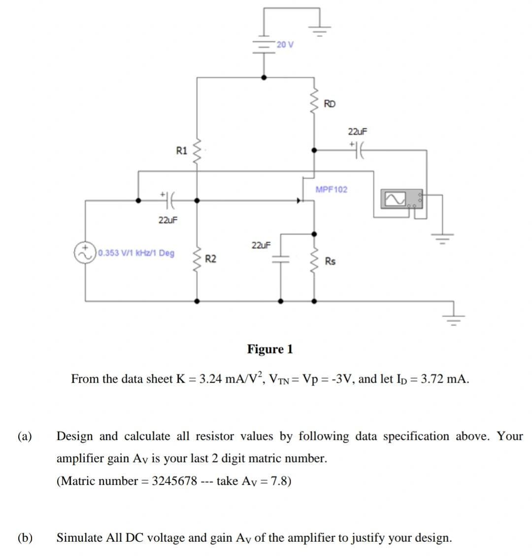 20 V Rd 22uf R1 He Mpf102 Te 22uf 22uf 0 353 V 1 Khz 1 Deg R2 Rs Figure 1 From The Data Sheet K 3 24 Ma V2 Vtn Vp 1