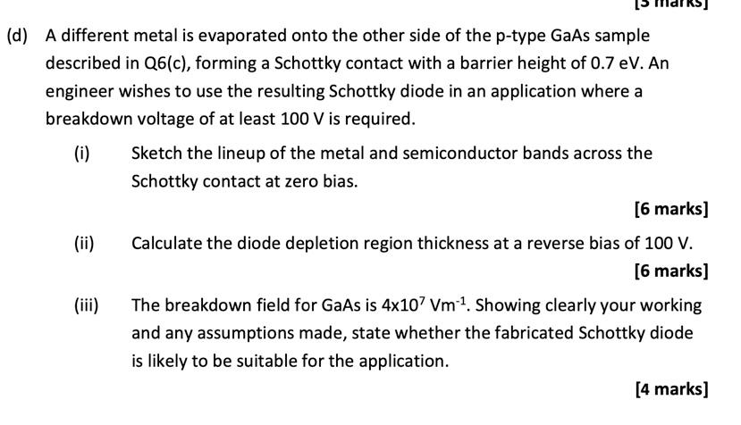 D A Different Metal Is Evaporated Onto The Other Side Of The P Type Gaas Sample Described In Q6 C Forming A Schottky 1