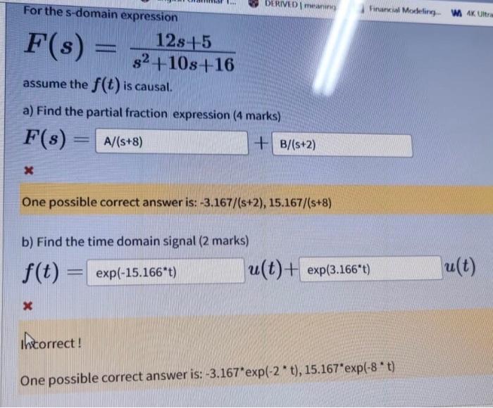 Financial Modeling Wak Ultra F S Derivedi Meaning For The S Domain Expression 12s 5 82 10s 16 Assume The F T Is Ca 1