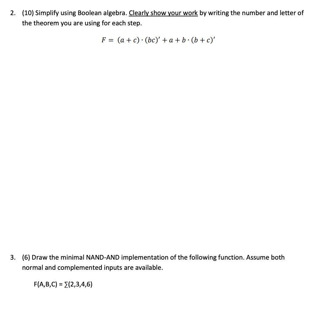 2 10 Simplify Using Boolean Algebra Clearly Show Your Work By Writing The Number And Letter Of The Theorem You Are U 1