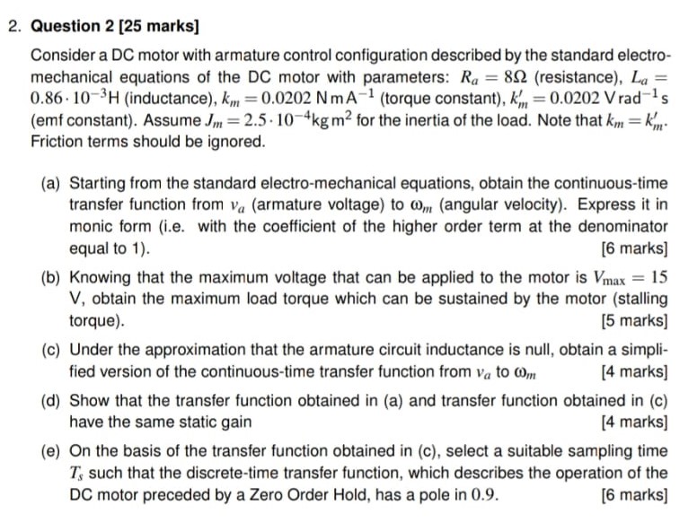 2 Question 2 25 Marks Consider A Dc Motor With Armature Control Configuration Described By The Standard Electro Mech 1