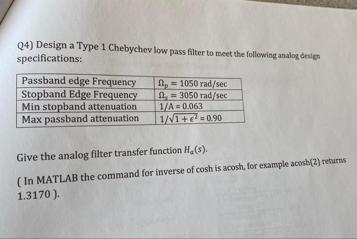 4 Design A Type 1 Chebychev Low Pass Filter To Meet The Following Analog Design Specifications Passband Edge Freque 1