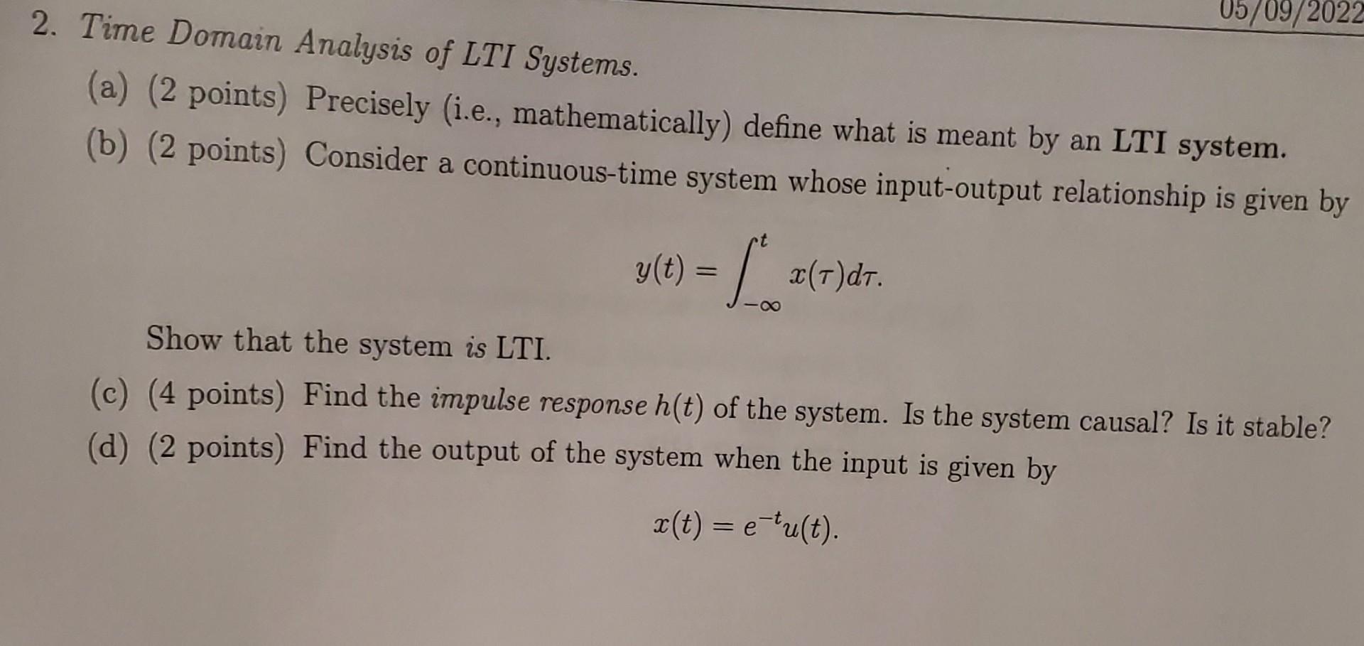 05 09 2022 2 Time Domain Analysis Of Lti Systems A 2 Points Precisely I E Mathematically Define What Is Meant 1