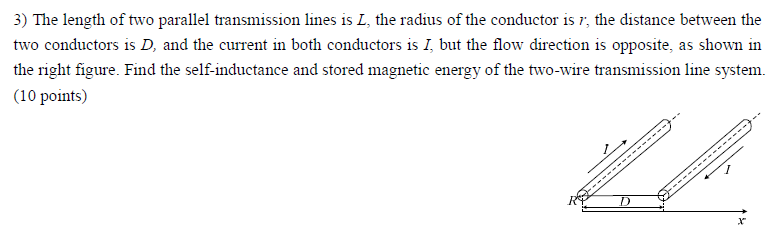 3 The Length Of Two Parallel Transmission Lines Is L The Radius Of The Conductor Is R The Distance Between The Two Co 1