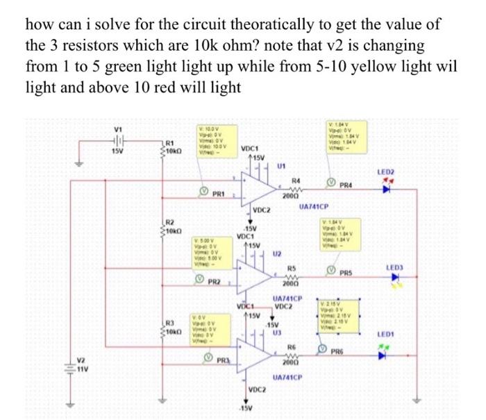 How Can I Solve For The Circuit Theoratically To Get The Value Of The 3 Resistors Which Are 10k Ohm Note That V2 Is Cha 1