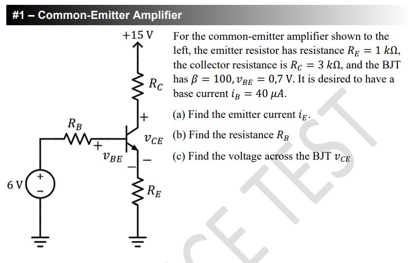 1 Common Emitter Amplifier 15 V For The Common Emitter Amplifier Shown To The Left The Emitter Resistor Has Resis 1