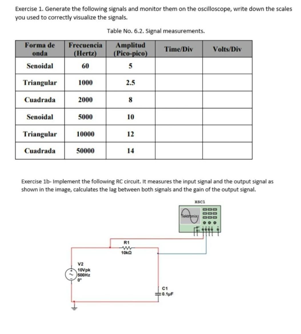 Use Oscilloscope To Answer Questions And Show Pictures Of Oscilloscope Results If You Cannot Provide The Information A 1