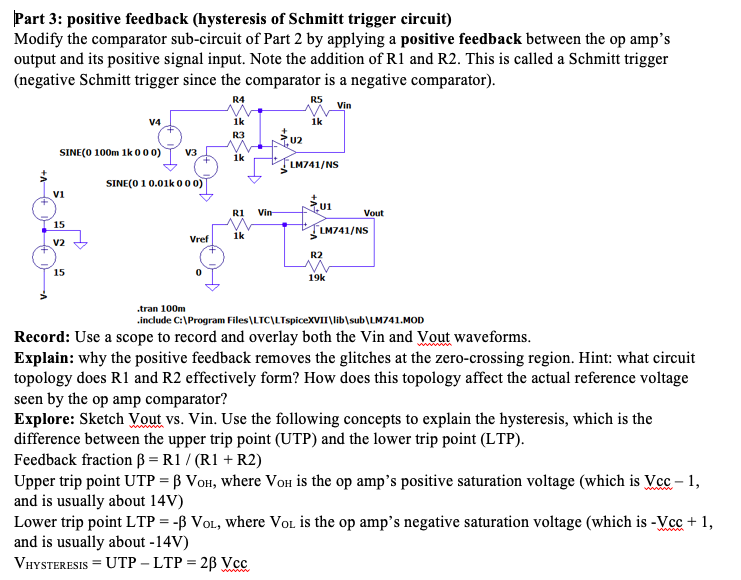 Part 3 Positive Feedback Hysteresis Of Schmitt Trigger Circuit Modify The Comparator Sub Circuit Of Part 2 By Applyin 1