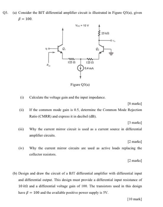 Q3 A Consider The Bjt Differential Amplifier Circuit Is Illustrated In Figure Q3 8 Given B 100 Vee 10 V 25kn W 1