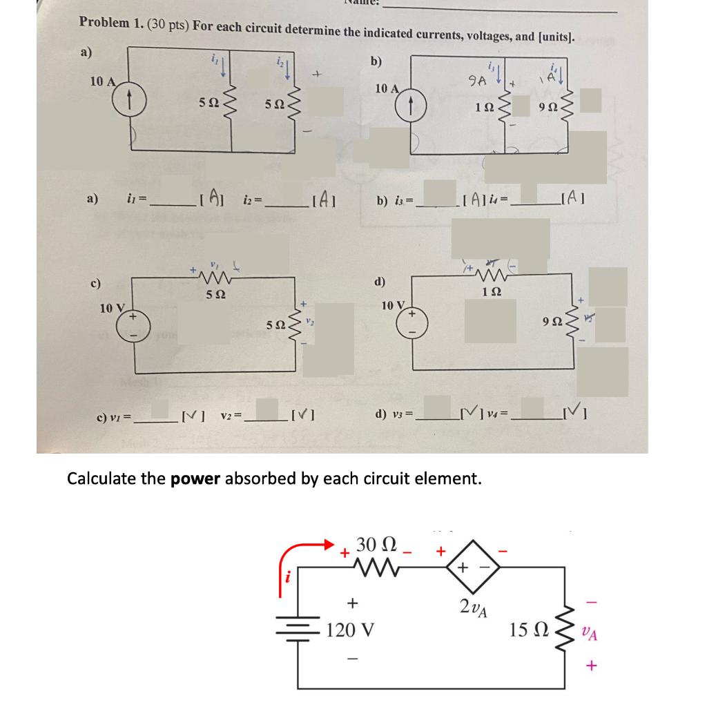 Problem 1 30 Pts For Each Circuit Determine The Indicated Currents Voltages And Units A B Ial 10 A 9a 10 A 5 1