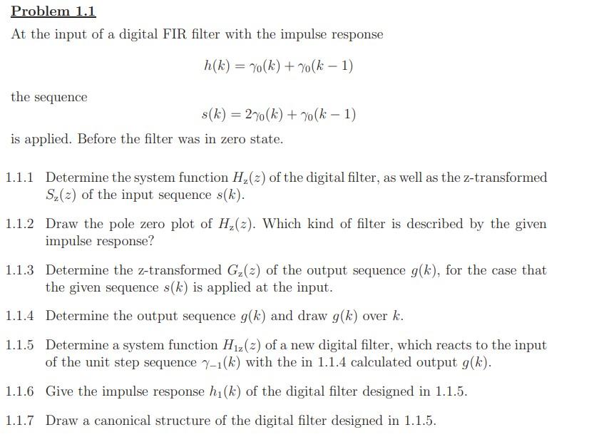 Problem 1 1 At The Input Of A Digital Fir Filter With The Impulse Response H K Y K K 1 The Sequence S K 2 K 1