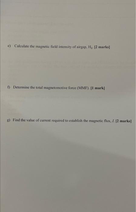 Q5 10 Marks A Series Magnetic Circuit Is Shown Below The Relative Permeability For The Steel Is Jr 1822 A Flux Of 3