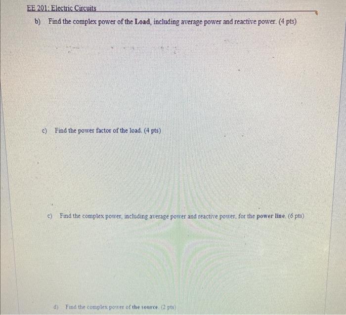 Problem 6 Complex Power 20 Pts A J0 10 10 000w Power Line 16 10 908 Sl 101 0 Virms 903 B Inductive Load In Th 2