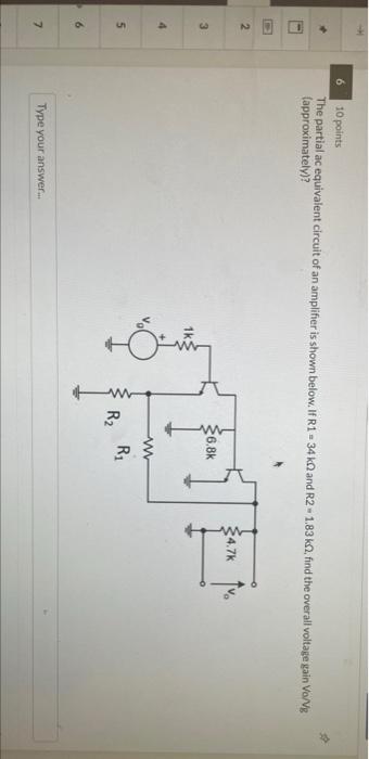 10 Points The Partial Ac Equivalent Circuit Of An Amplifier Is Shown Below If R1 34 K And R2 1 83 Kw Find The Over 1