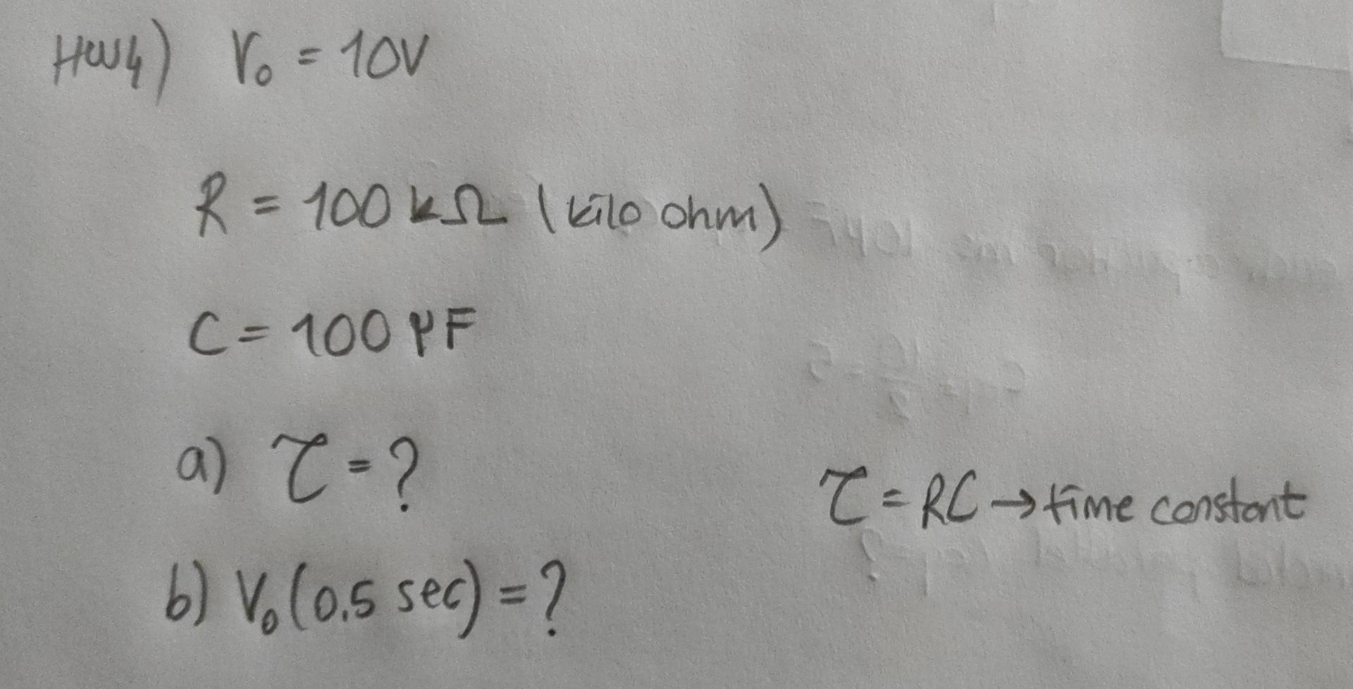 Howy Vo 100 R 100 Kr 1 Kilo Ohm You 8 I C 100 Pf C Rc Time Constant A 7 B V 0 5 Sec 1