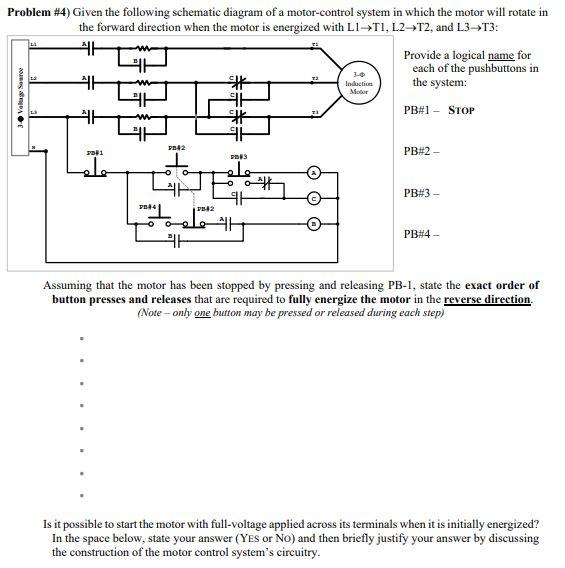 Induction Motor Problem 4 Given The Following Schematic Diagram Of A Motor Control System In Which The Motor Will Rota 1