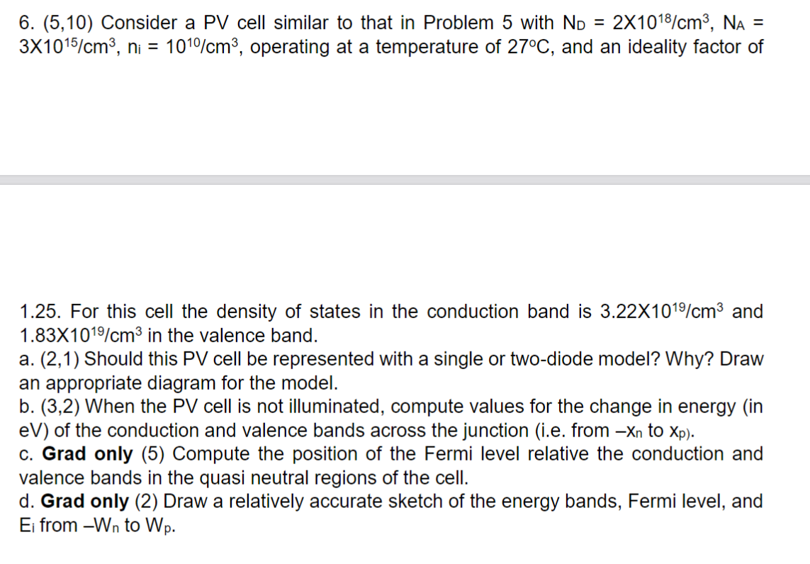 6 5 10 Consider A Pv Cell Similar To That In Problem 5 With No 2x1018 Cm3 Na 3x1015 Cm Ni 101 Cm Operating 1