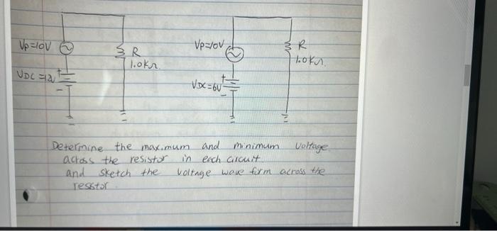 Up Lov Vplov Sr Lokr Look Udc Vocabut Determine The Max Mum And Minimum Voltage Actass The Resistor In Each Circuit 1