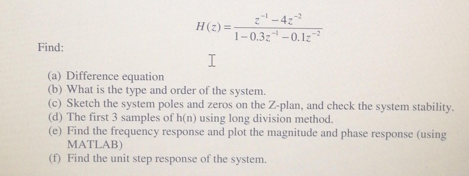 27 42 H Z 1 0 3z 0 12 Find I A Difference Equation B What Is The Type And Order Of The System C Sketch The 1
