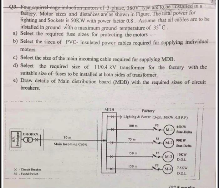 03 Four Squirrel Eage Induction Motors Of 3 Phase 380v Type Are To Be Installed In A Factory Motor Sizes And Distance 1